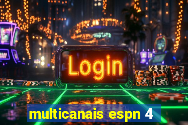 multicanais espn 4